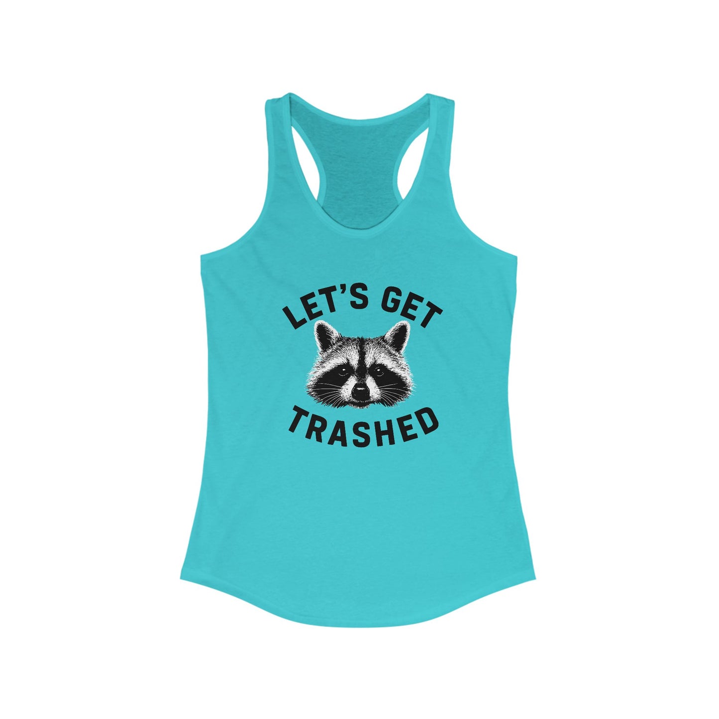 Racerback Tank Top - Let's Get Trashed Raccoon Design - Riff Raff Wear