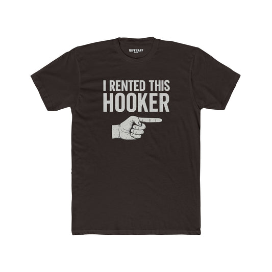 Funny Hooker Rental Unisex Cotton Tee, Humorous Gift for Friends, Casual Wear - Riff Raff Wear