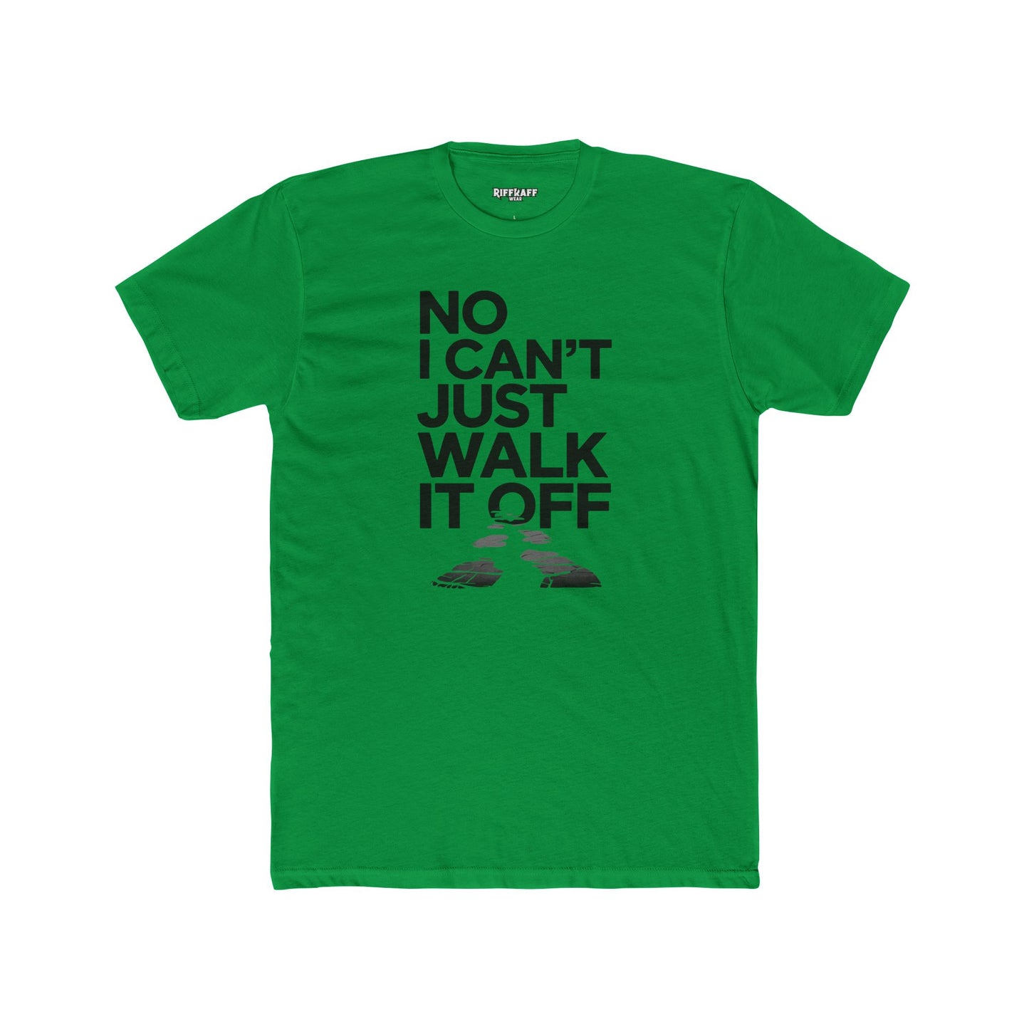 No I Can't Just Walk It Off Unisex Cotton Crew Tee - T-Shirt - Riff Raff Wear