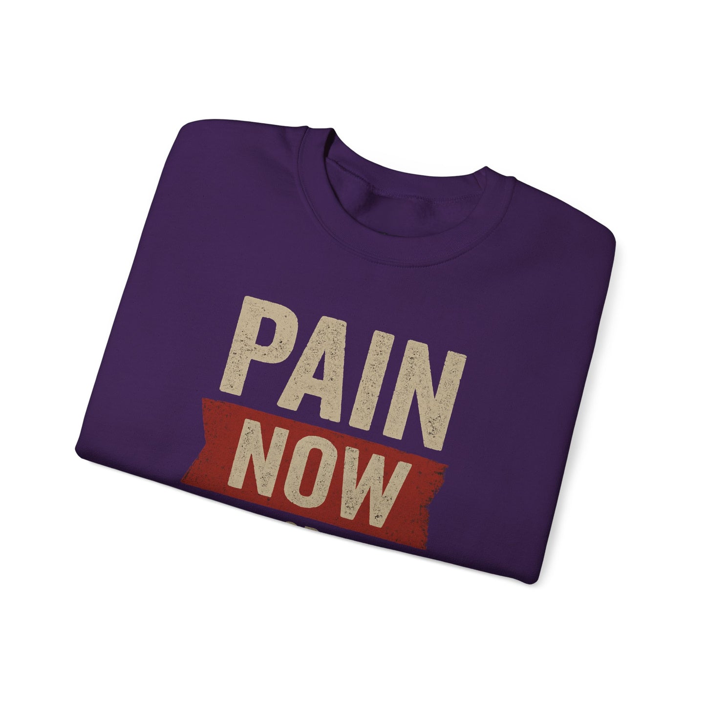 Inspirational Crewneck Sweatshirt - "Pain Now or Regret Later" - Riff Raff Wear