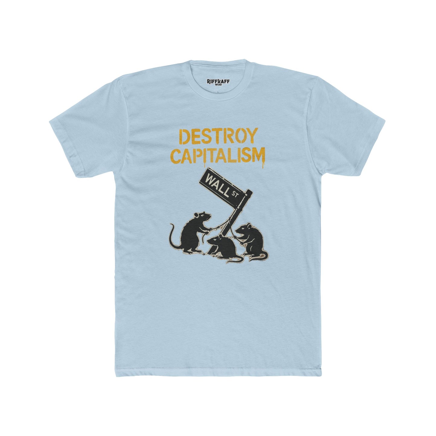 Unisex Cotton Crew Tee - "Destroy Capitalism" Political Art - Riff Raff Wear