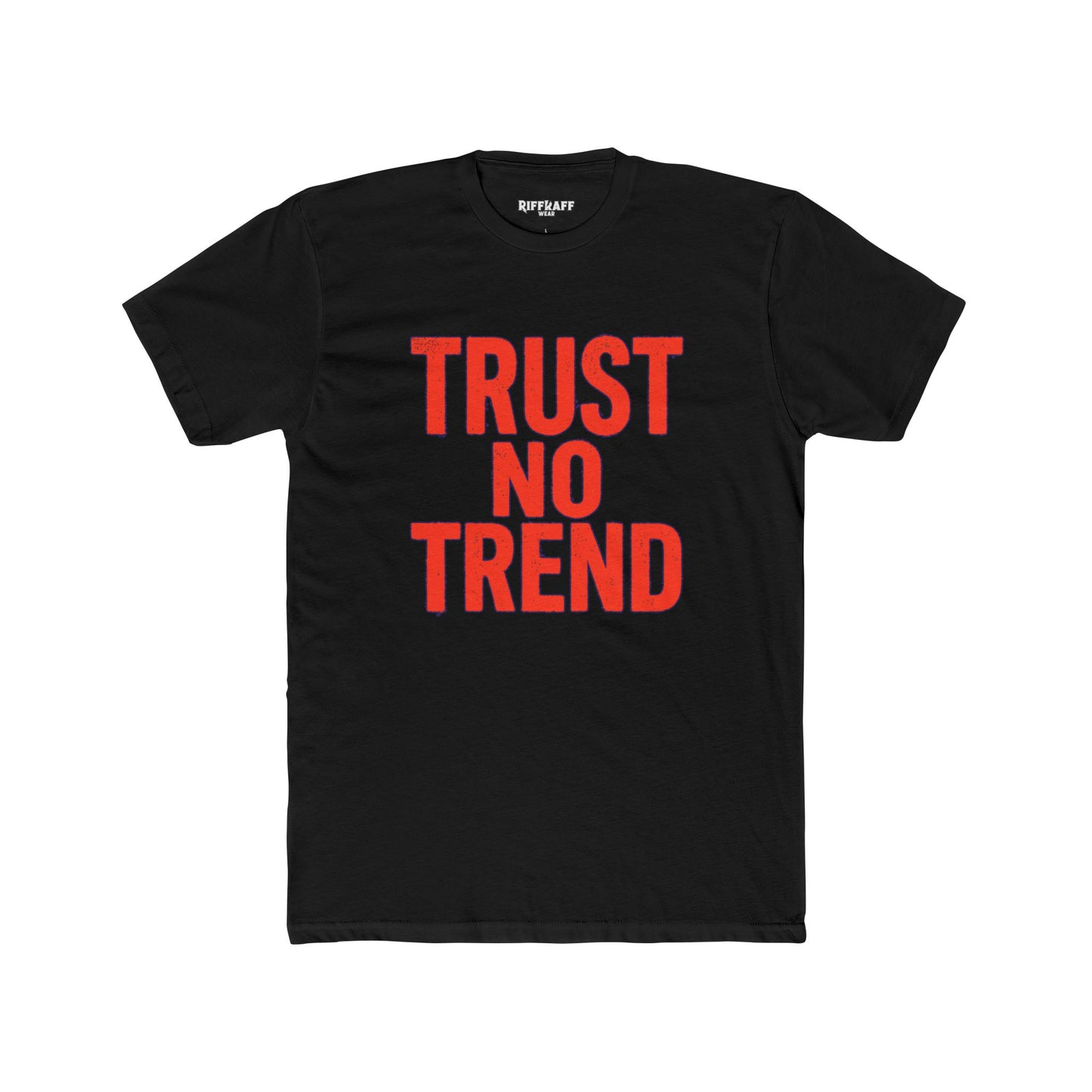 Trendy Unisex Cotton Crew Tee - 'Trust No Trend' Casual Style - Riff Raff Wear