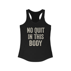 Empowering Women's Racerback Tank - 'No Quit In This Body' - Riff Raff Wear
