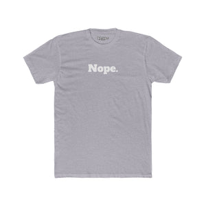 Unisex Cotton Crew Tee - "Nope." - Casual Statement Shirt for Everyday Wear - Riff Raff Wear