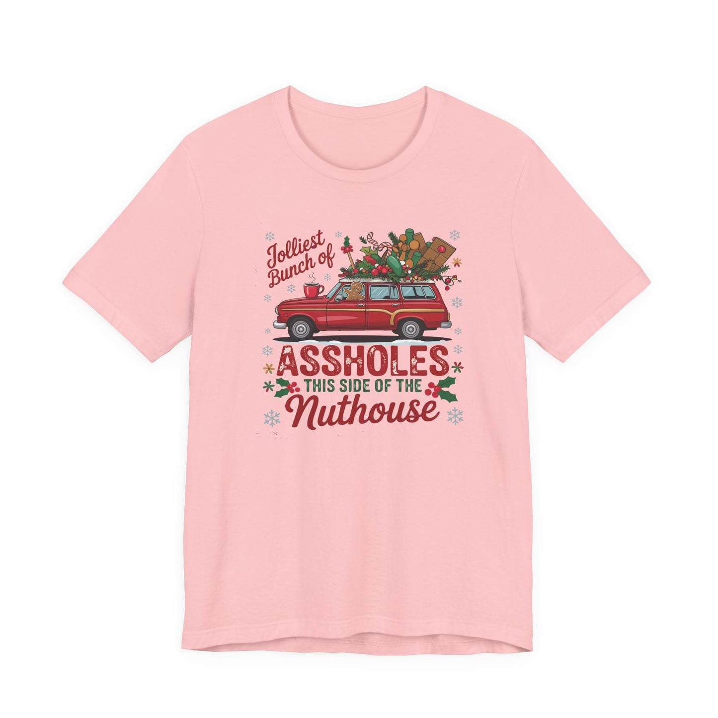 Christmas Shirt Design - "Jolliest bunch of Assholes this side of the Nuthouse" - Funny Christmas - Unisex Jersey Short Sleeve Tee - Riff Raff Wear