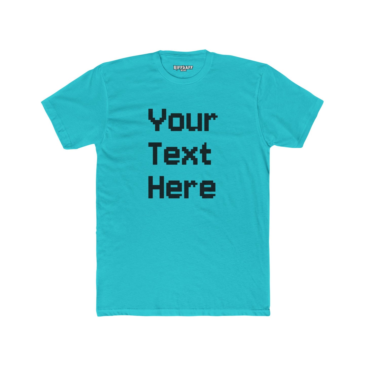 Customizable Unisex Cotton Crew Tee - Your Text Here - Riff Raff Wear