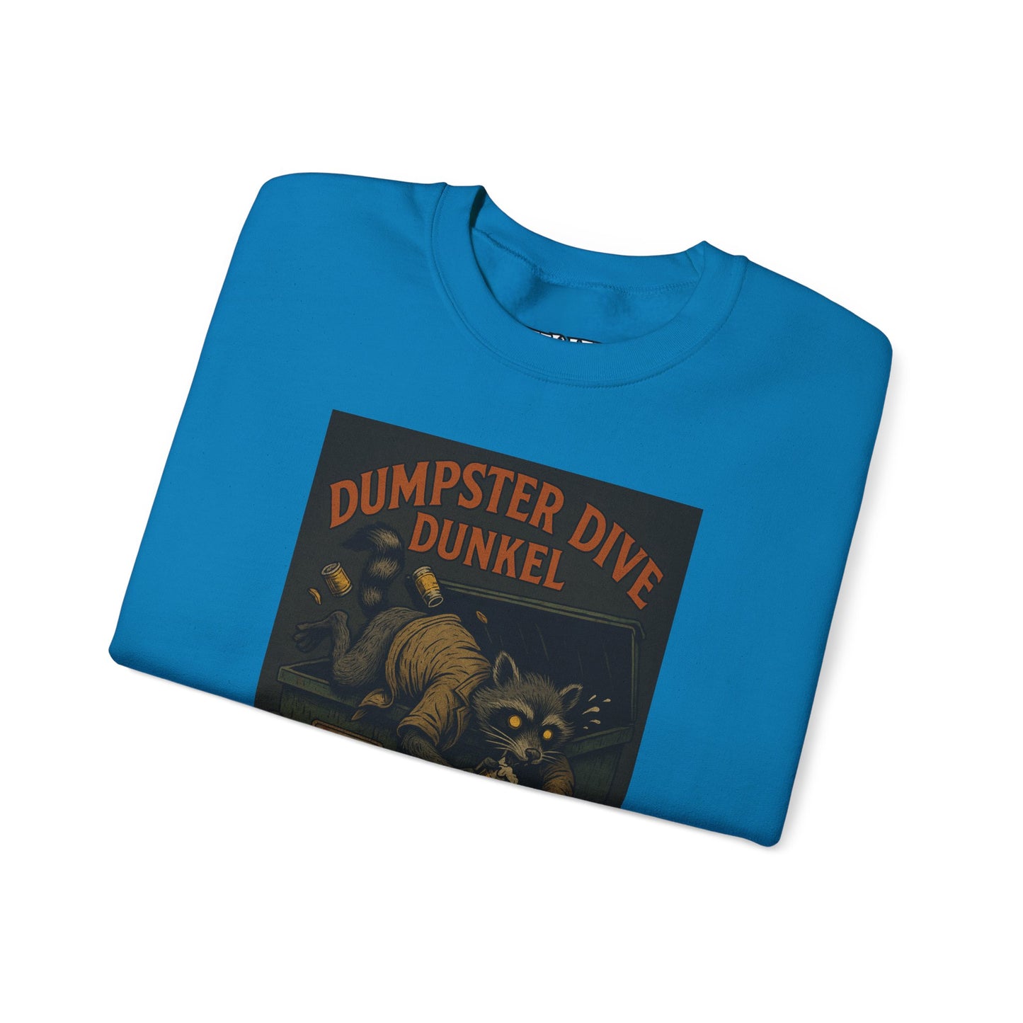 Dumpster Dive Funny Sweatshirt - Unisex Crewneck for Animal Lovers - Riff Raff Wear Underground