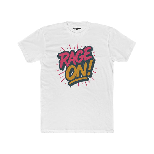 Rage On! Unisex Cotton Crew Tee - Bold Graphic T-Shirt for Casual Wear