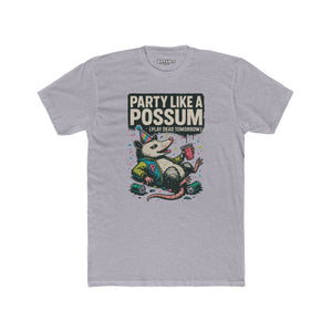 Party Like a Possum Unisex Cotton Tee | Fun Graphic T-Shirt for Parties- Riff Raff Wear