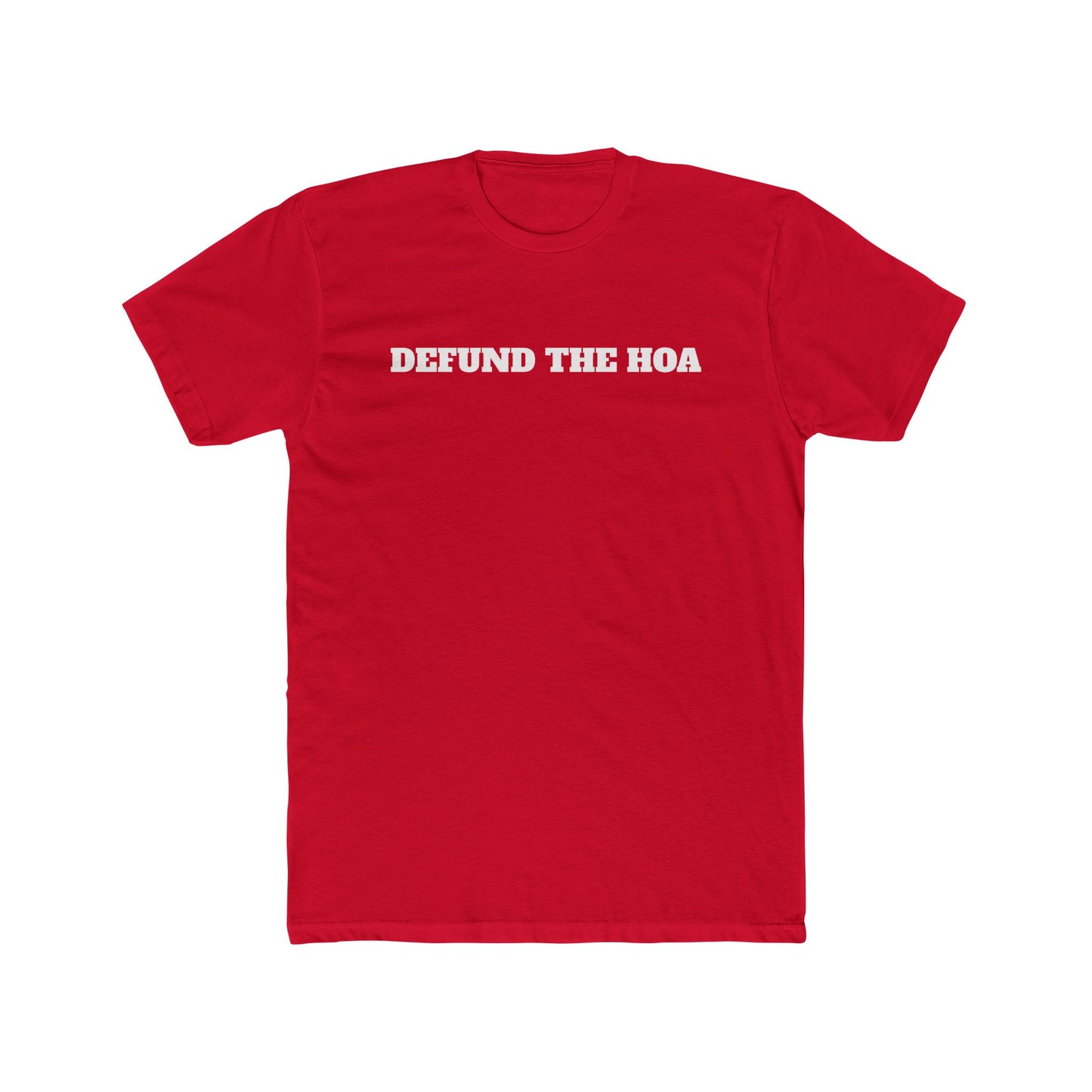 Defund The HOA Unisex Cotton Crew Tee - Statement Shirt for Activists - Riff Raff Wear