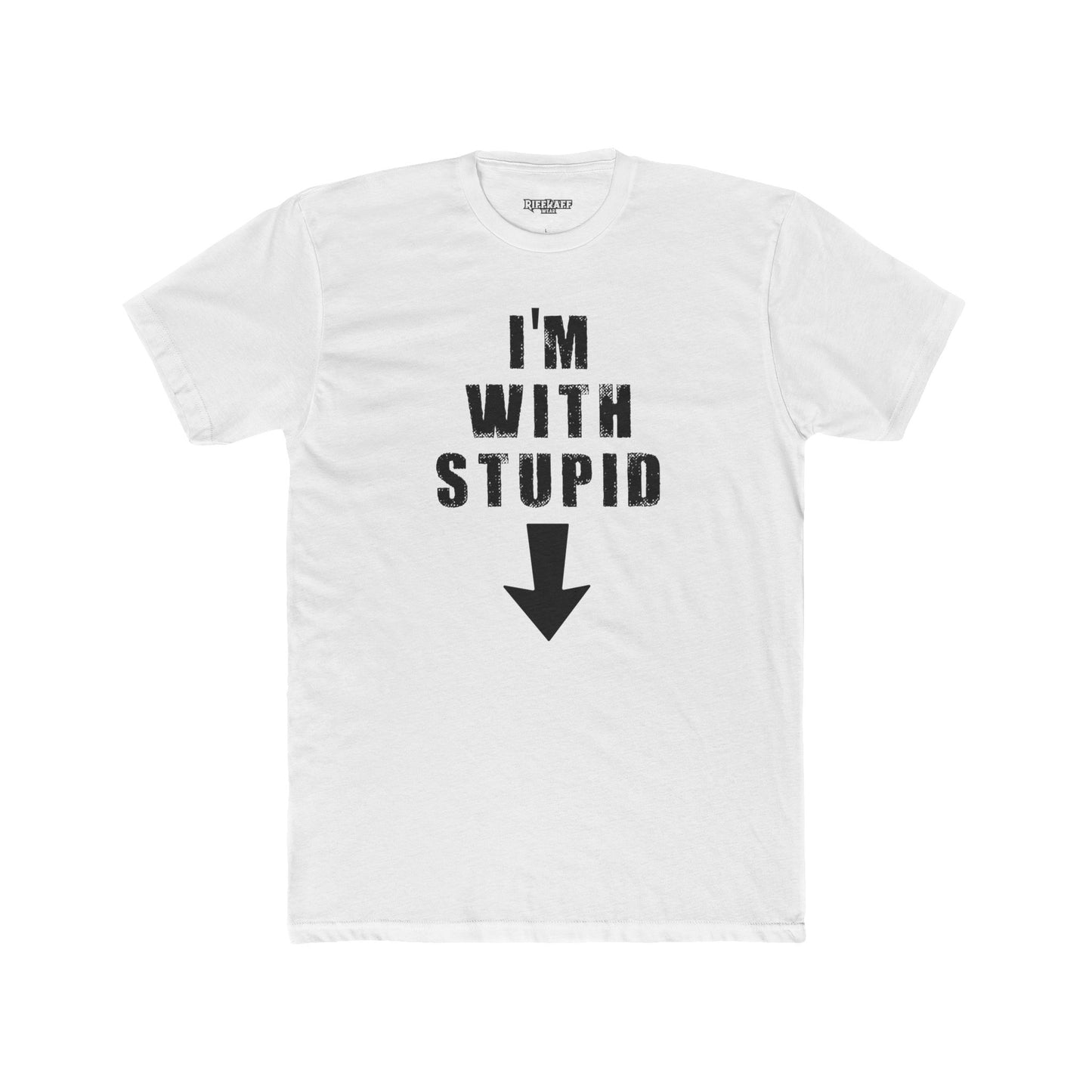 Funny Unisex Cotton Crew Tee - "I'm With Stupid" Graphic T-Shirt - Riff Raff Wear