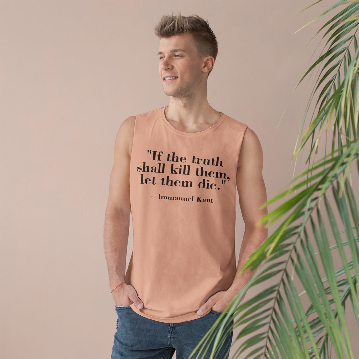 Unisex Quote Tank Top - "If the truth shall kill them, let them die" by Immanuel Kant - Riff Raff Wear