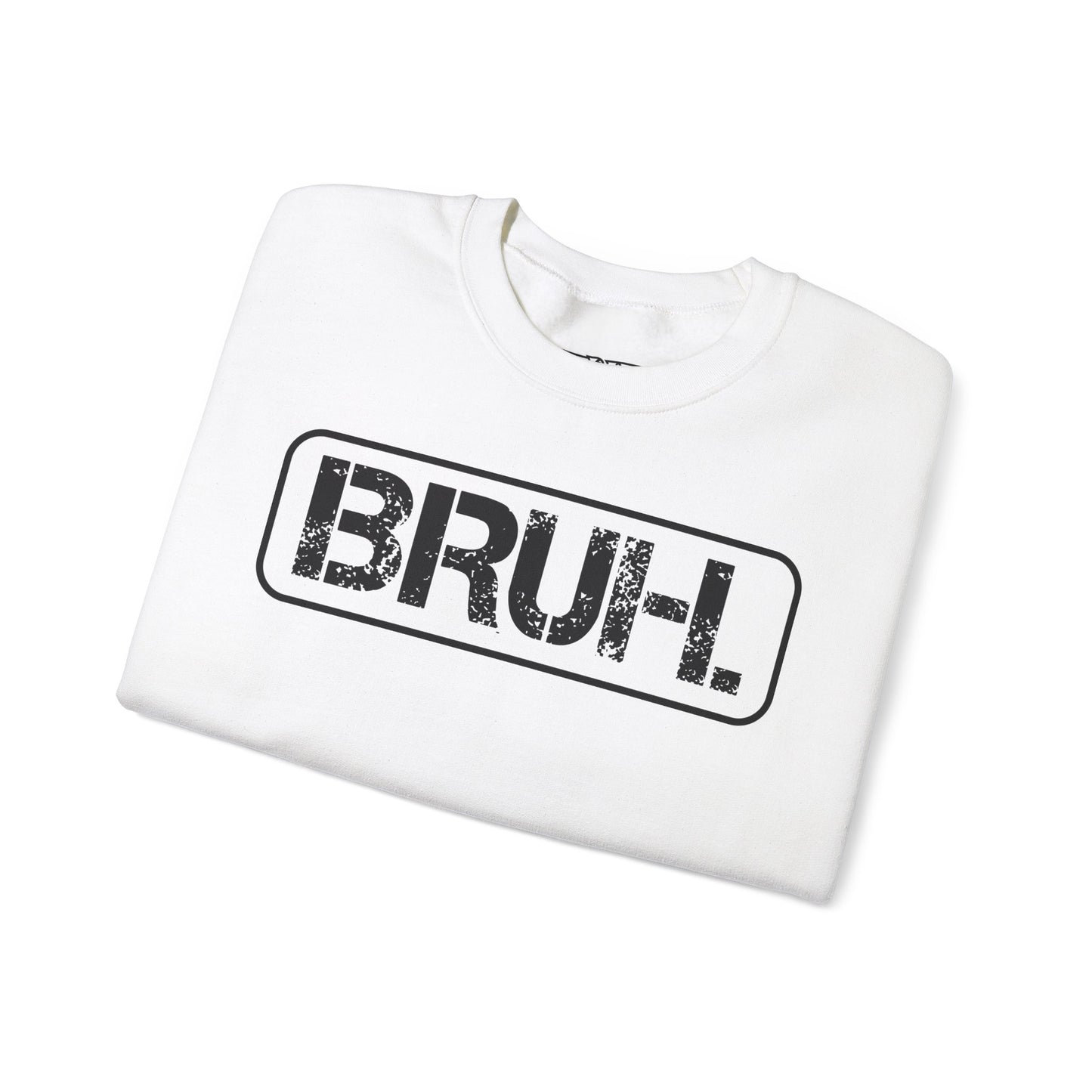 Bruh. Unisex Heavy Blend™ Crewneck Sweatshirt - Riff Raff Wear