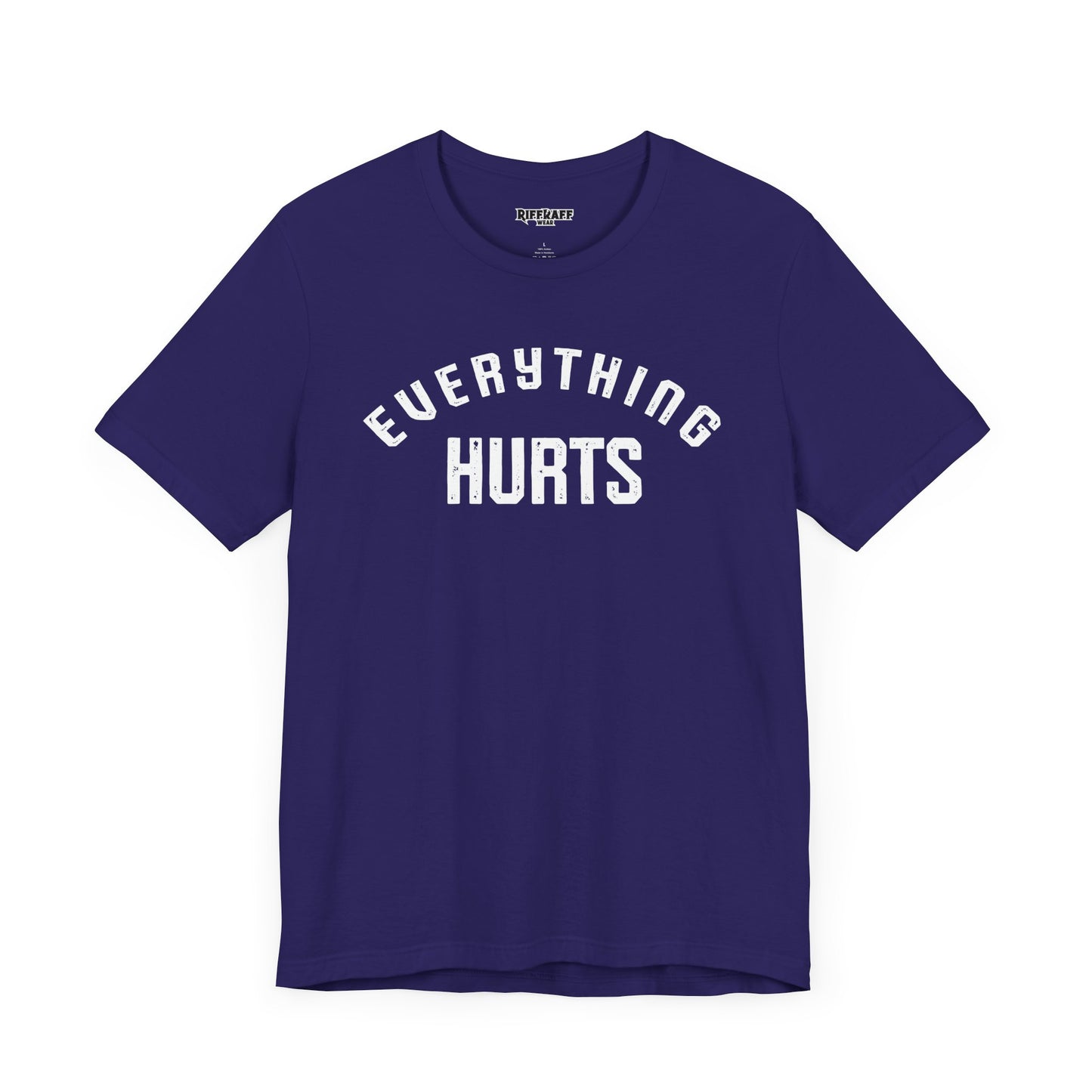 Everything Hurts T-shirt