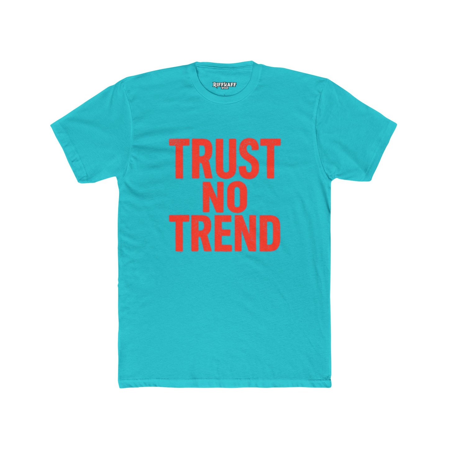 Trendy Unisex Cotton Crew Tee - 'Trust No Trend' Casual Style - Riff Raff Wear