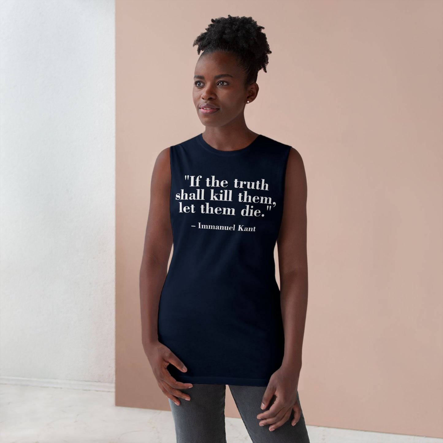 Unisex Quote Tank Top - "If the truth shall kill them, let them die" by Immanuel Kant - Riff Raff Wear