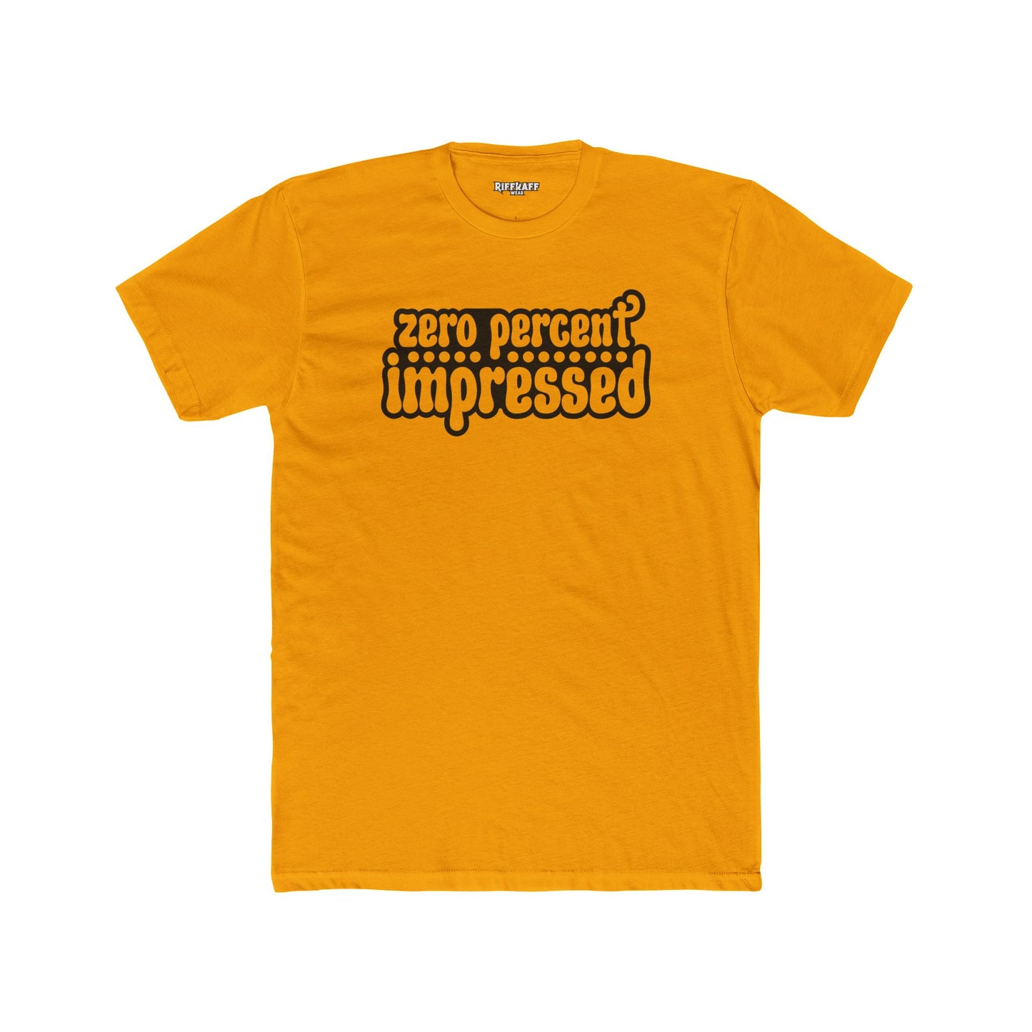 Unisex Cotton Crew Tee - 'Zero Percent Impressed' Playful Graphic T-Shirt - Riff Raff Wear