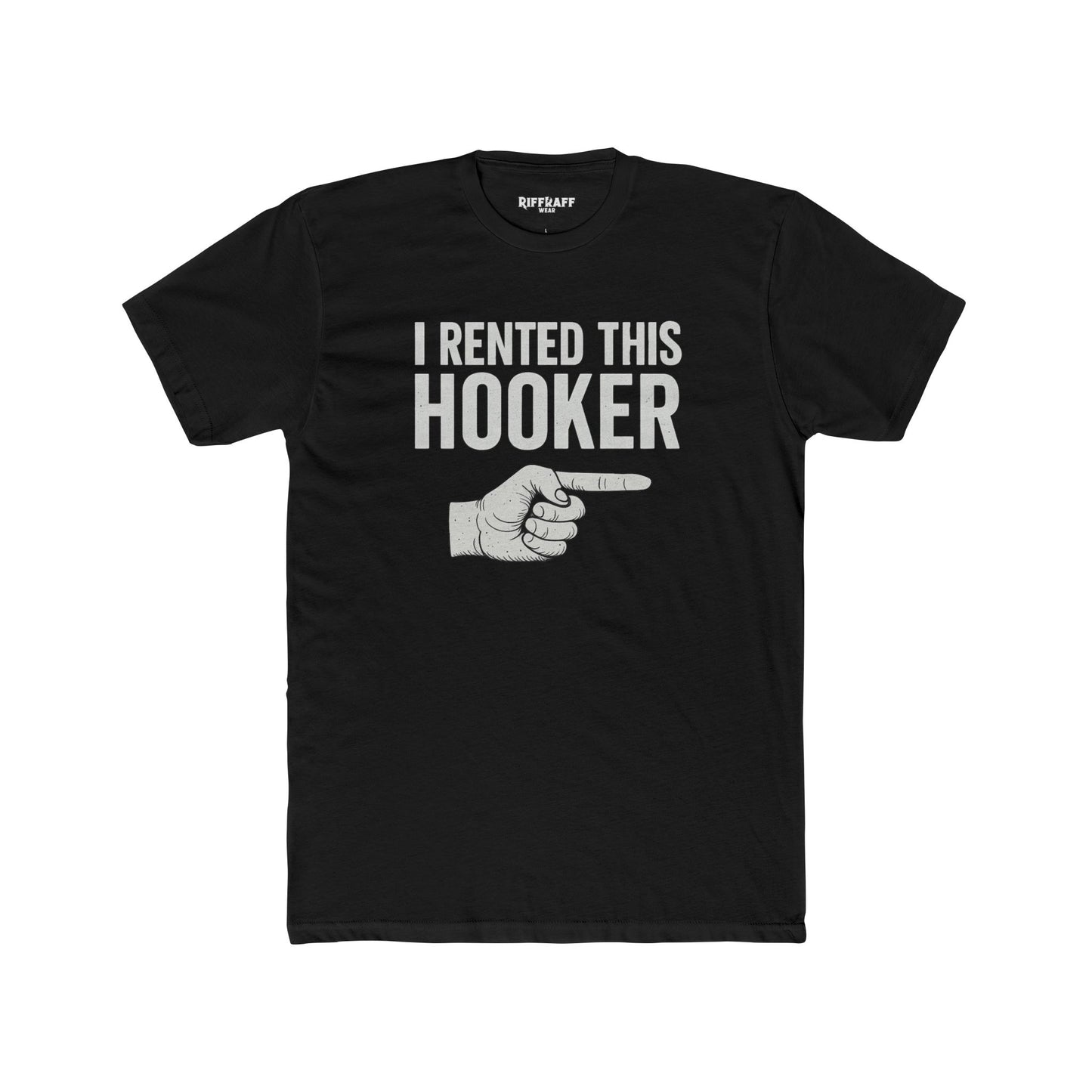 Funny Hooker Rental Unisex Cotton Tee, Humorous Gift for Friends, Casual Wear - Riff Raff Wear