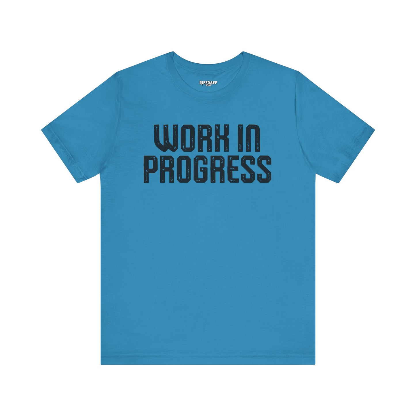 Work in Progress T-shirt