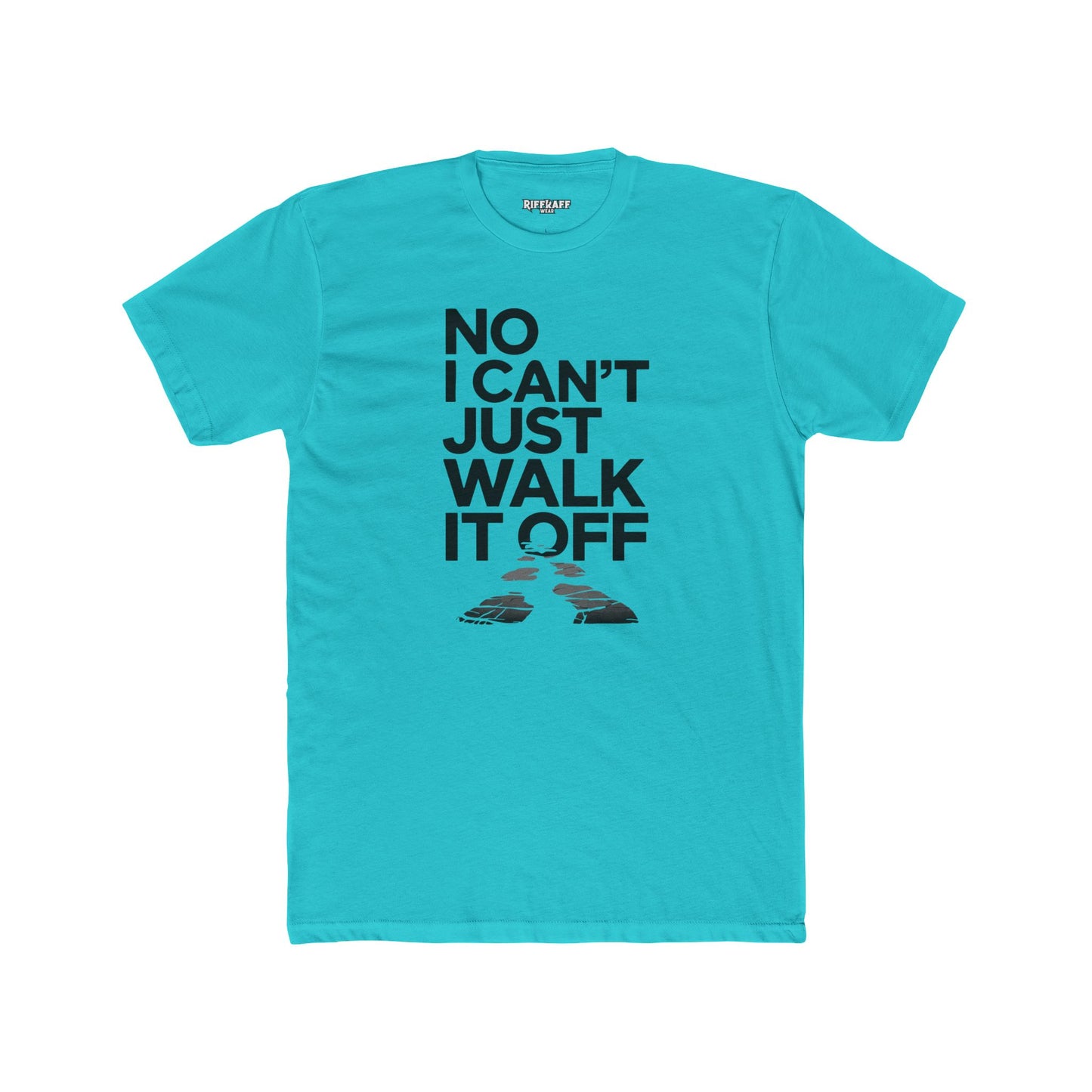No I Can't Just Walk It Off Unisex Cotton Crew Tee - T-Shirt - Riff Raff Wear