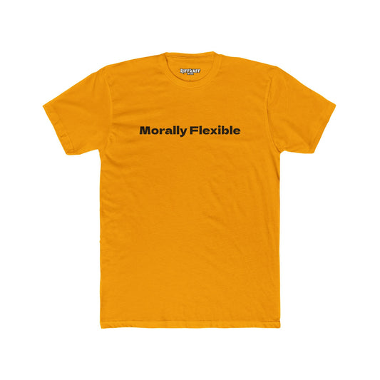 Morally Flexible Unisex Cotton Crew Tee - Casual Statement T-Shirt - Riff Raff Wear