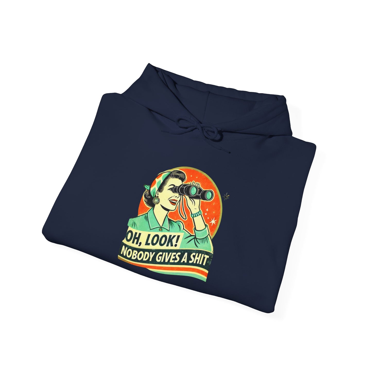 Humorous Unisex Hooded Sweatshirt - "Oh, Look! Nobody Gives a Shit" - Riff Raff Wear