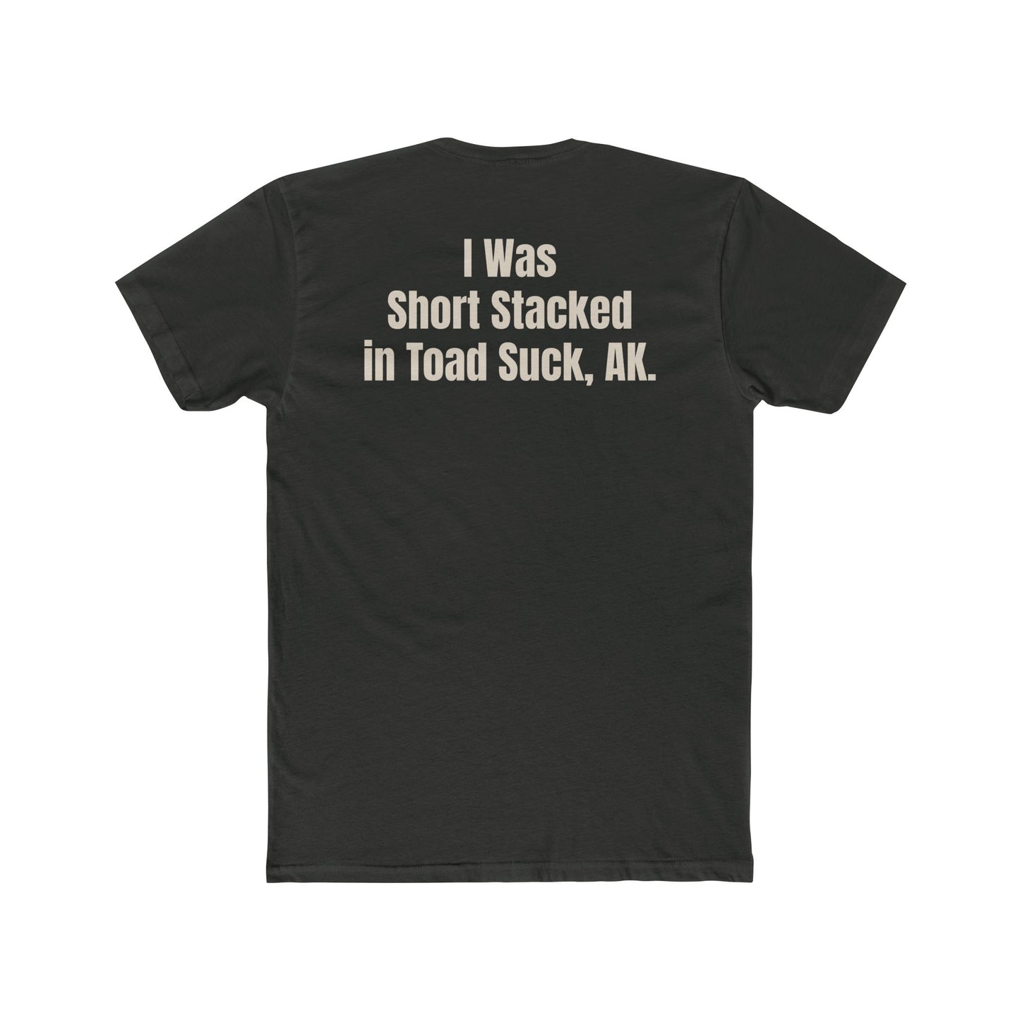 Funny Unisex Cotton Crew Tee - Short Stack in Toad Suck, AK - Riff Raff Underground