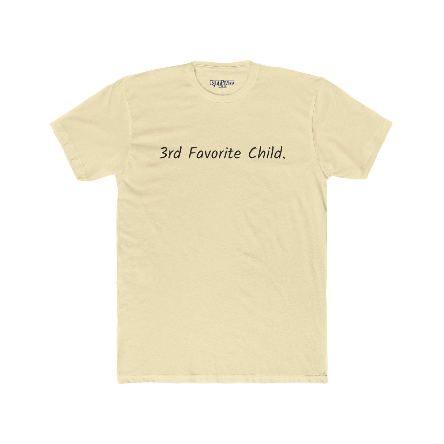 Funny 3rd Favorite Child Unisex Cotton Crew Tee - Riff Raff Wear
