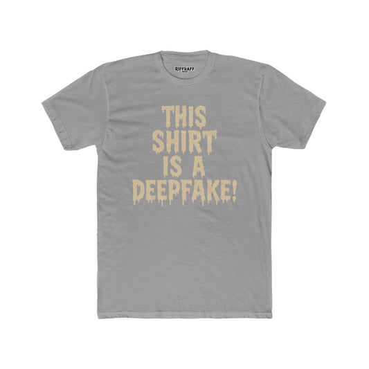 Funny Unisex Cotton Crew Tee - 'This Shirt is a Deepfake!' - Riff Raff Wear