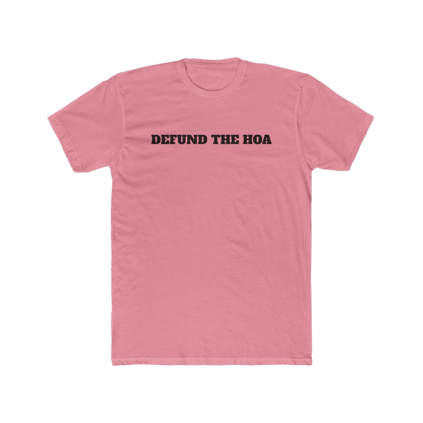 Defund The HOA Unisex Cotton Crew Tee - Statement Shirt for Activists - Riff Raff Wear