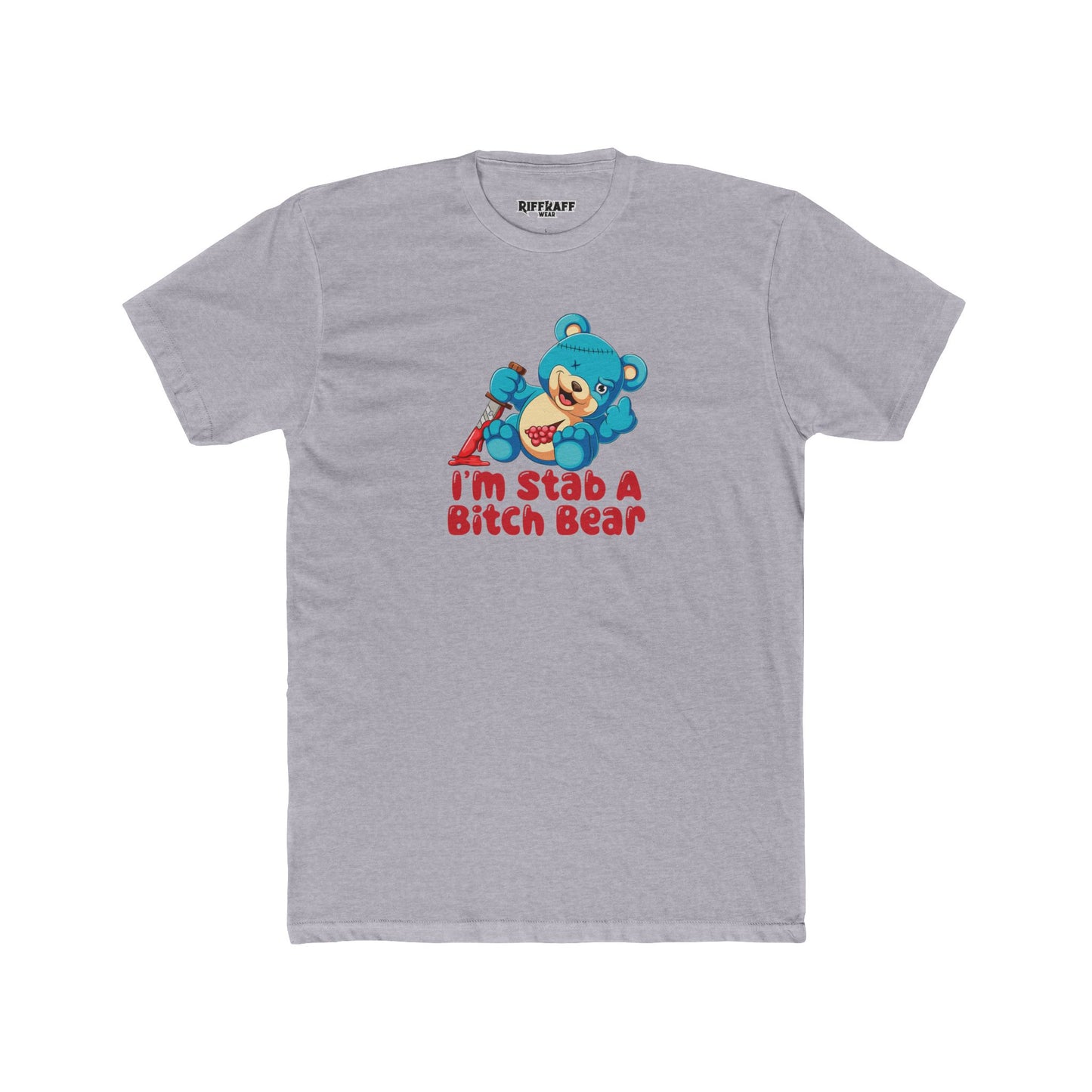 Streetwear - Stab A Bitch Bear - Unisex Cotton Crew Tee - Riff Raff Wear