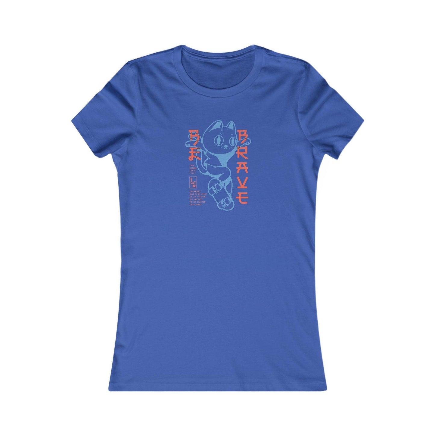 Riff Raff Wear Brave Women's Favorite Tee