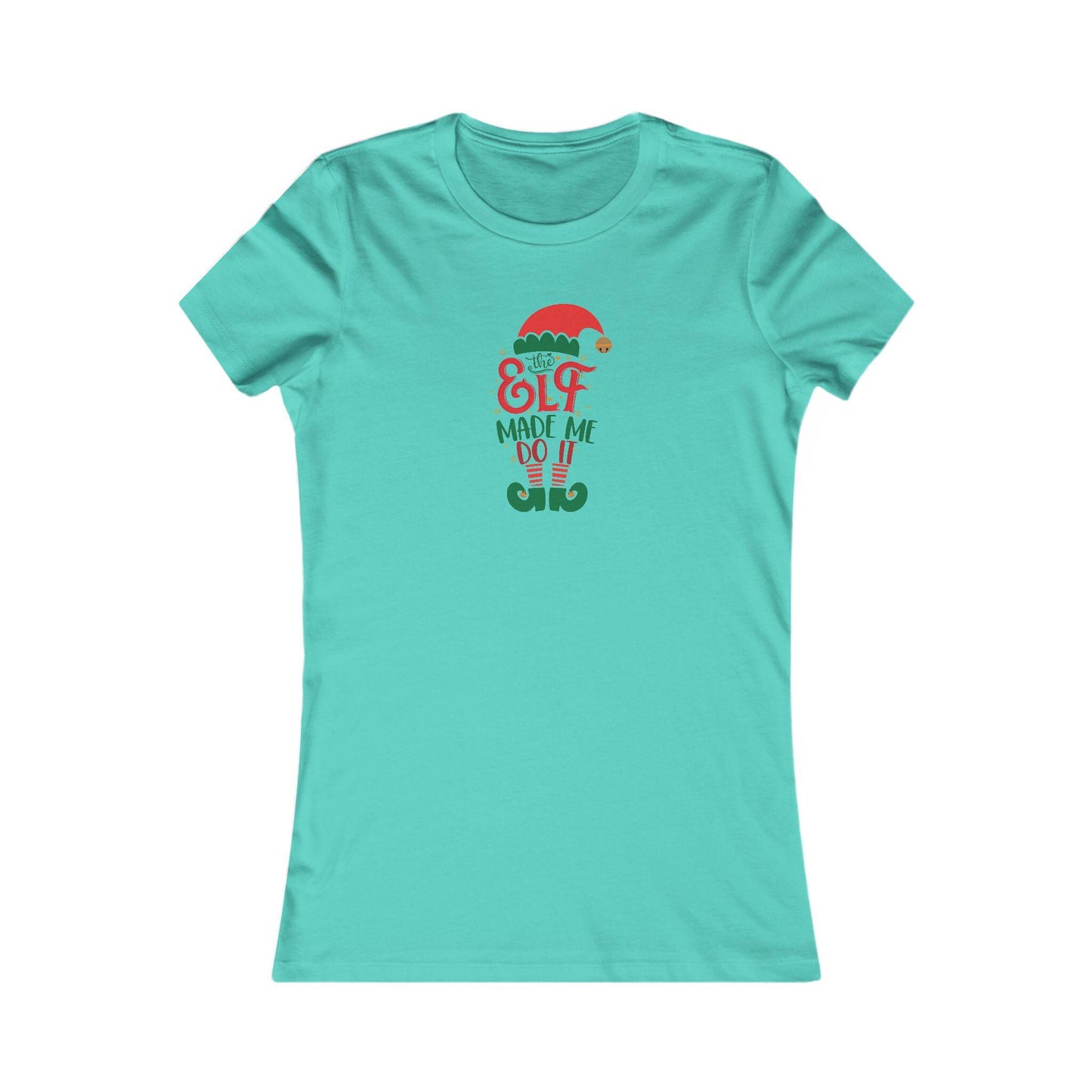 Riff Raff Wear The Elf Made Me Do It Women's Favorite Tee