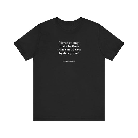 T-Shirt - MindForge Someone Never Attempt to Win by Force Quote - Riff Raff Wear