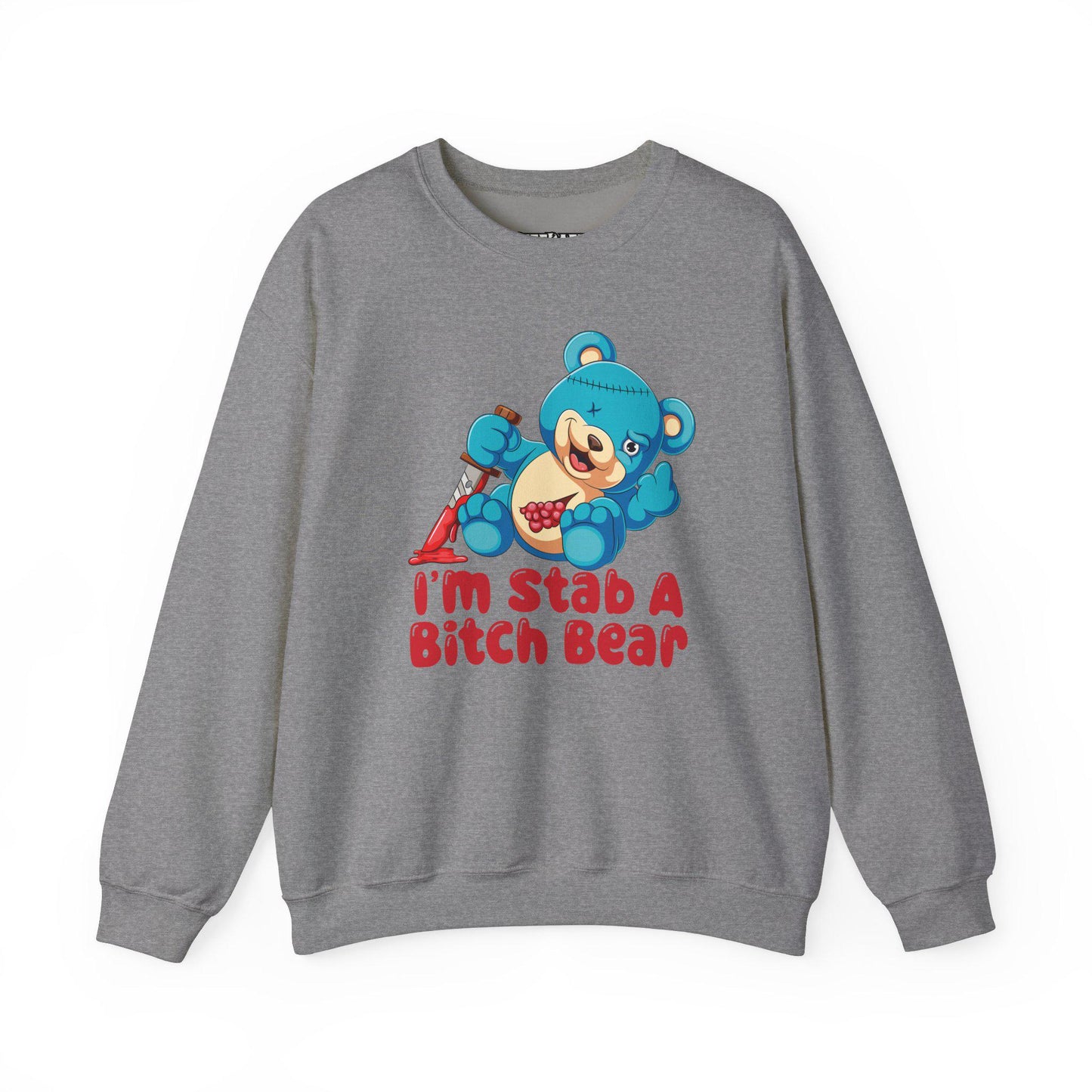 Riff Raff Wear Graphic I'm Stab a Bitch Bear Unisex Heavy Blend Crewneck Sweatshirt