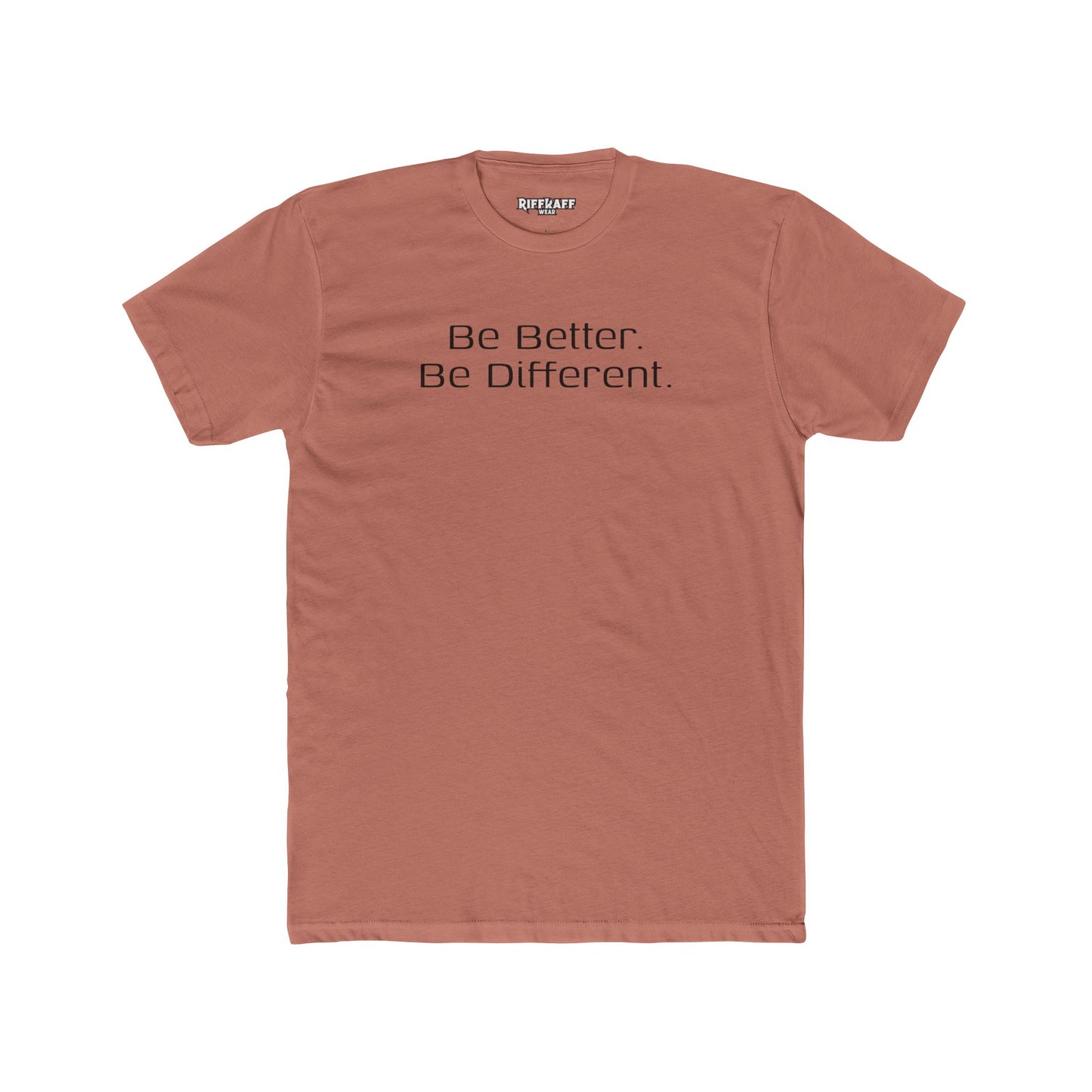 Motivational Unisex Cotton Crew Tee - "Be Better. Be Different." - Riff Raff Wear
