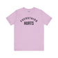Everything Hurts T-shirt