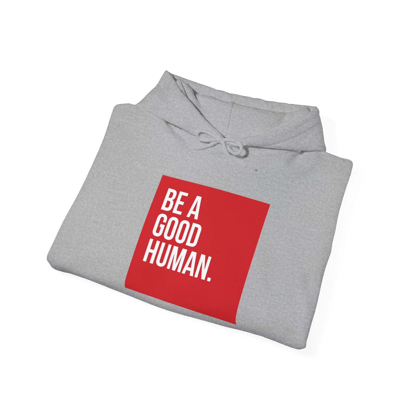 Riff Raff Wear Be A Good Human Unisex Heavy Blend™ Hooded Sweatshirt