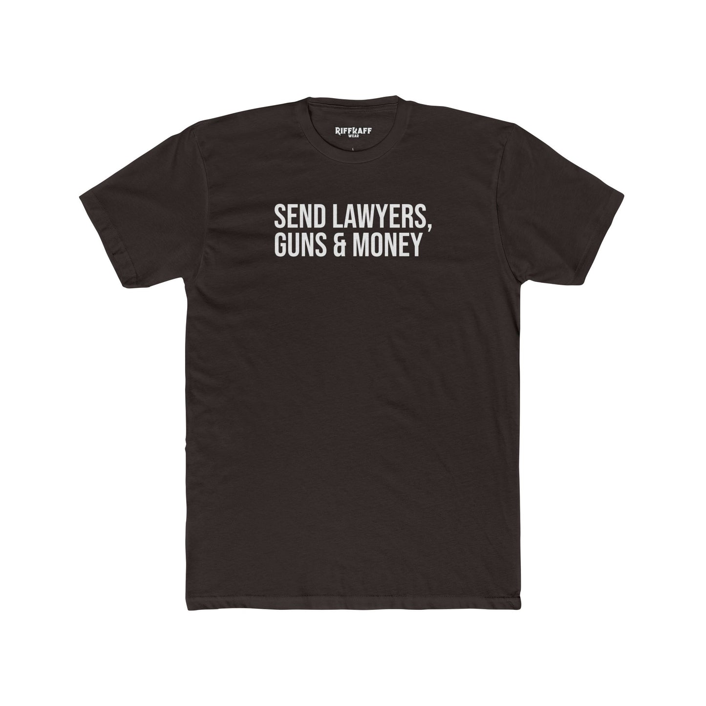 Send Lawyers, Guns & Money Unisex Cotton Crew Tee - Casual Statement T-Shirt - Riff Raff Wear