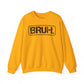 Bruh. Unisex Heavy Blend™ Crewneck Sweatshirt - Riff Raff Wear
