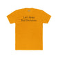 Let's Make Bad Decisions Unisex Cotton Crew Tee - Riff Raff Wear