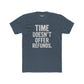 Time Doesn't Offer Refunds Unisex Cotton Crew Tee - REBEL REPUBLIC - Riff Raff Wear