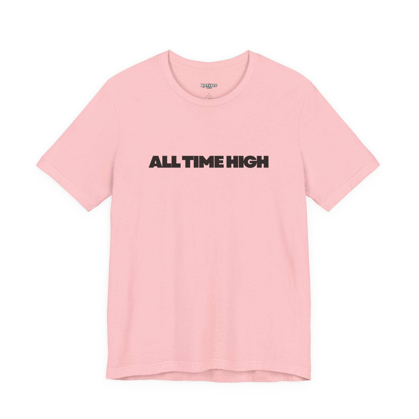 All Time High Graphic Tee — Minimalist Text T‑Shirt