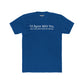 Humorous Unisex Cotton Crew Tee - "I'd Agree With You, But Then We'd Both Be Wrong" - Riff Raff Wear