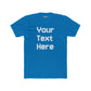 Customizable Unisex Cotton Crew Tee - Your Text Here - Riff Raff Wear