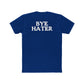 Unisex Cotton Crew Tee - "Hi Hater, Bye Hater" Graphic Shirt - Riff Raff Wear