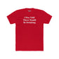 Funny Drinking Quote Unisex Cotton Crew Tee - Riff Raff Wear