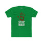 Unisex Cotton Crew Tee - Stop War! Political Statement Shirt - Riff Raff Wear