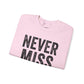 "Never Miss Monday" Crewneck Sweatshirt - REBEL REPUBLIC - Riff Raff Wear