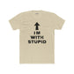 Funny Unisex Cotton Crew Tee - 'I'M WITH STUPID' Graphic Tee - Riff Raff Wear